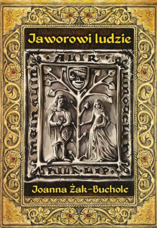 Jaworowi ludzie. Rzecz o czasach Bolka II świdnickiego - Joanna Żak-Bucholc [KSIĄŻKA]