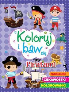 Koloruj i baw się z piratami - Maria Kozyra [KSIĄŻKA]