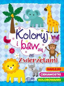 Koloruj i baw się ze zwierzętami - Maria Kozyra [KSIĄŻKA]
