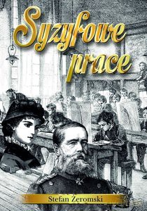 Syzyfowe prace - Stefan Żeromski [KSIĄŻKA]