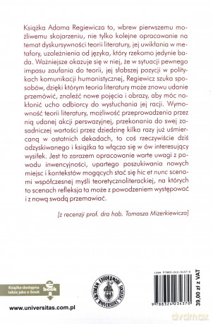 Szkice o pożytkach z retoryczności teorii literatury i o niepokojach z nią związanych - Adam Regiewicz [KSIĄŻKA]