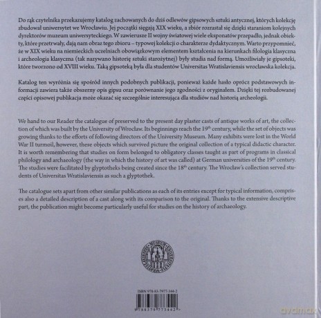 Sztuka starożytnej Grecji i Rzymu. Katalog odlewów gipsowych ze zbiorów Uniwersytetu Wrocławskiego. The Catalogue of Plaster Casts in the University of Wrocław Collection - Agata Kubala, Urszula Bończuk-Dawidziuk [KSIĄŻKA]