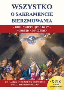 Wszystko o sakramencie bierzmowania - ks Jacek Molka [KSIĄŻKA]