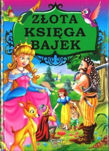 Złota księga bajek [KSIĄŻKA]