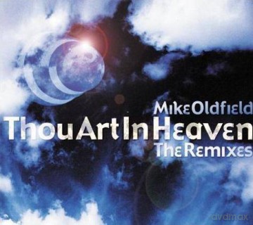 Mike Oldfield: Thou Art In Heaven (Single)