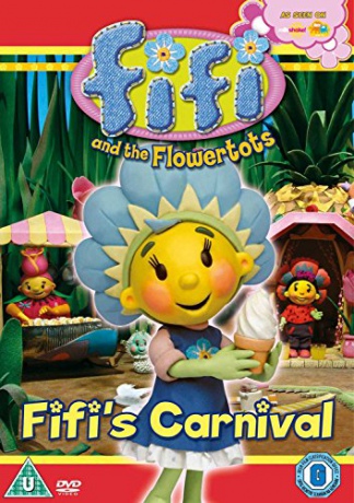 Fifi The Flowertots Fifis Carnival [DVD]