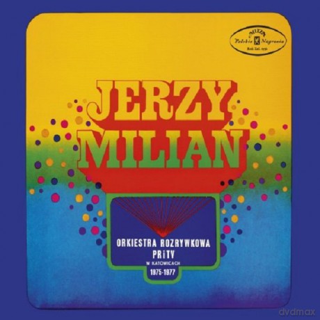 Orkiestra Rozrywkowa PRiTV w Katowicach: Jerzy Milian - Nagrania 1975-1977 [CD]