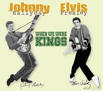 Johnny Hallyday & Elvis Presley: When We Were Kings [5CD]