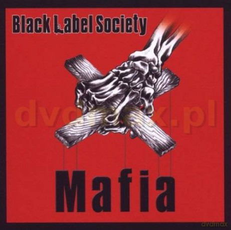 Black Label Society: Mafia [CD]