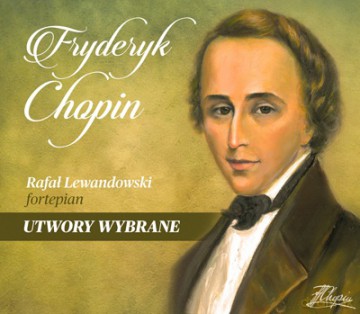 Rafał Lewandowski: Fryderyk Chopin - Utwory Wybrane [CD]