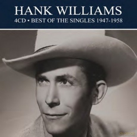 Hank Williams: Best Of The Singles 1947-1958 [4CD]