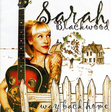 Sarah Blackwood: Way Back Home [CD]