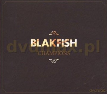 Blakfish: Champions (digipack) [CD]