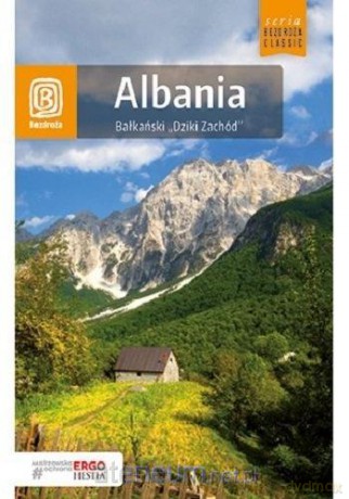Albania. Bałkański Dziki Zachód [KSIĄŻKA]