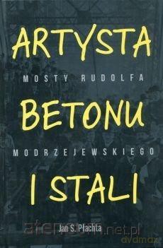 Artysta betonu i stali - Jan S. Płachta [KSIĄŻKA]