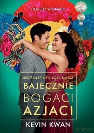 Bajecznie bogaci Azjaci - Kevin Kwan [KSIĄŻKA]