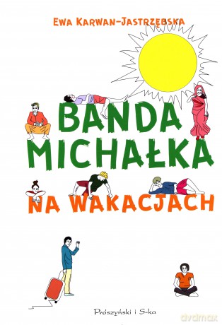 Banda Michałka na wakacjach - Ewa Karwan-Jastrzębska [KSIĄŻKA]