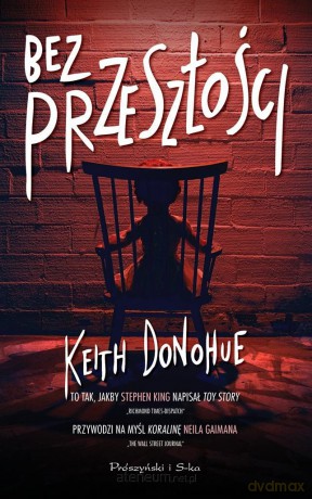 Bez przeszłości - Keith Donohue [KSIĄŻKA]