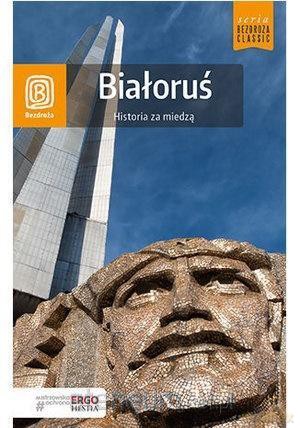 Białoruś. Historia za miedzą [KSIĄŻKA]
