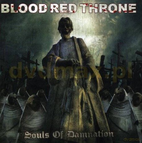 Blood Red Throne: Souls Of Damnation [CD]