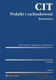 CIT Podatki i rachunkowość. Komentarz [KSIĄŻKA]