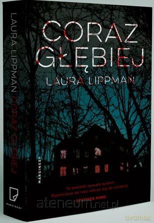 Coraz głębiej - Laura Lippman [KSIĄŻKA]