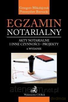 Egzamin notarialny. Akty notarialne i inne - Przemysław Biernacki, Grzegorz Mikołajczuk [KSIĄŻKA]