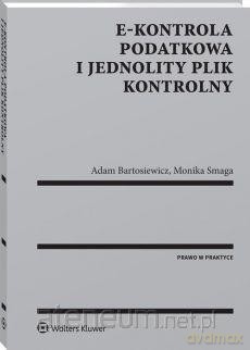 E-kontrola podatkowa i jednolity plik kontrolny [KSIĄŻKA]