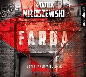 Farba - Wojtek Miłoszewski [AUDIOBOOK]