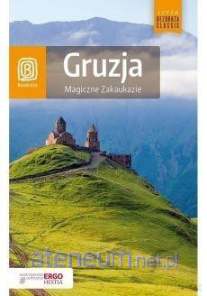 Gruzja. Magiczne Zakaukazie [KSIĄŻKA]
