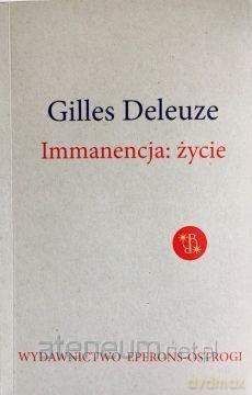 Immanencja: życie - Gilles Deleuze [KSIĄŻKA]