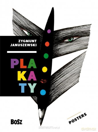 Januszewski. Plakaty - Dorota Folga Januszewska [KSIĄŻKA]