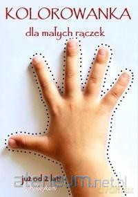 Kolorowanka dla małych rączek [KSIĄŻKA]