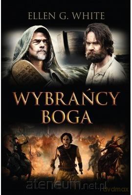 Konflikt wieków (Tom 1) Wybrańcy Boga - Ellen G. White [KSIĄŻKA]