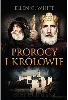 Konflikt wieków (Tom 2) Prorocy i królowie - Ellen G. White [KSIĄŻKA]