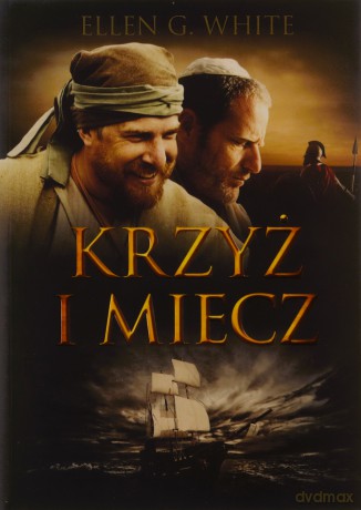 Konflikt wieków (Tom 4) Krzyż i miecz - Ellen G. White [KSIĄŻKA]