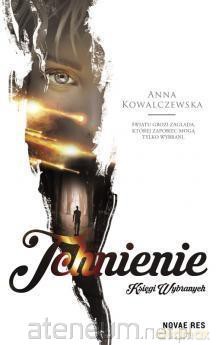 Księgi wybranych. Tchnienie - Anna Kowalczewska [KSIĄŻKA]