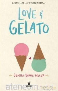Love&Gelato - Jenna Evans Welch [KSIĄŻKA]