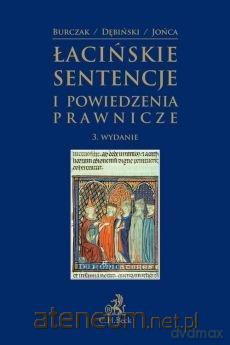 Łacińskie sentencje i powiedzenia prawnicze [KSIĄŻKA]