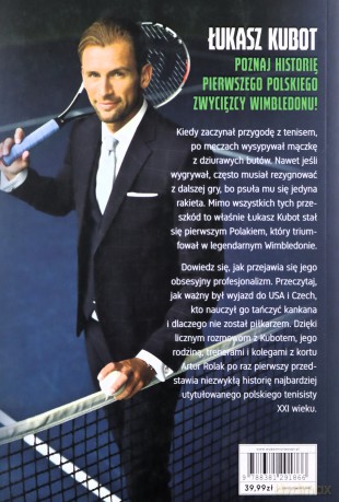 Łukasz Kubot. Żyjąc marzeniami - Łukasz Kubot, Artur Rolak [KSIĄŻKA]