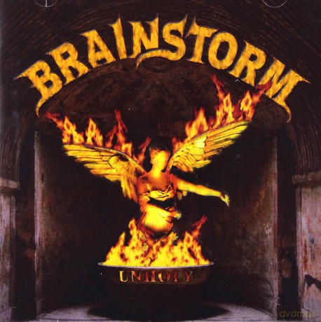Brainstorm: Unholy [2CD]