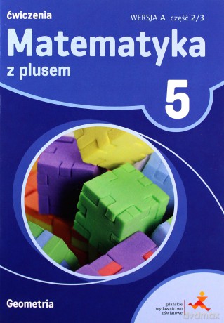 Matematyka Szkoła podstawowa 5 Z Plusem Geometria wersja A [KSIĄŻKA]