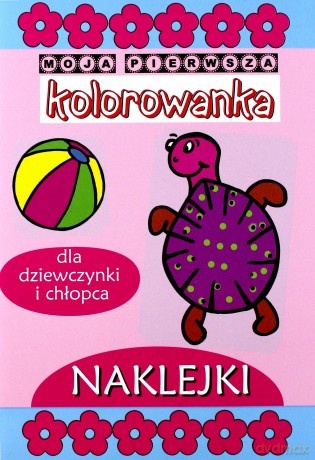 Moja pierwsza kolorowanka - Dla dziewczynki [KSIĄŻKA]