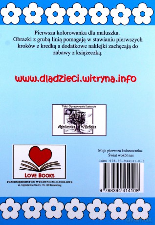 Moja pierwsza kolorowanka - Świat wokół nas [KSIĄŻKA]