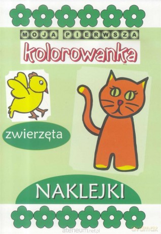 Moja pierwsza kolorowanka - Zwierzęta [KSIĄŻKA]