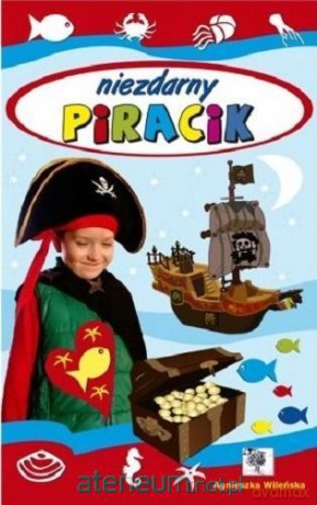 Niezdarny piracik - Agnieszka Wileńska [KSIĄŻKA]