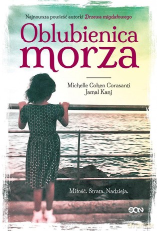 Oblubienica morza - Michelle Cohen Corasanti, Jamal Kanj [KSIĄŻKA]