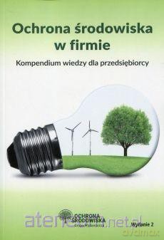 Ochrona środowiska w firmie [KSIĄŻKA]