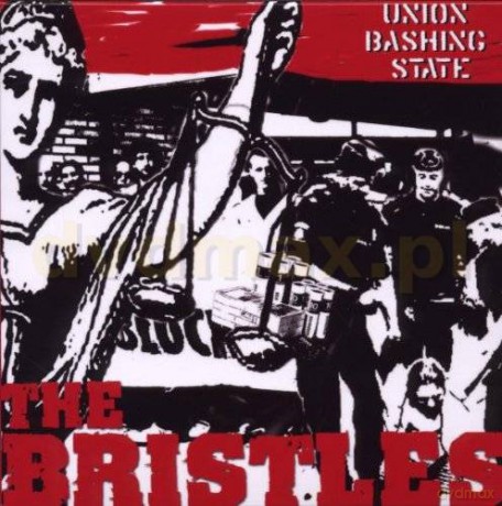 The Bristles: Union Bashing State [CD]