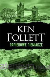 Papierowe pieniądze - Ken Follett [KSIĄŻKA]
